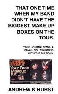 That One Time When My Band Didn't Have The Biggest Make Up Boxes On The Tour