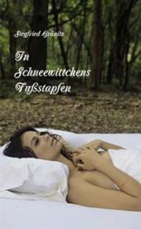 In Schneewittchens Fussstapfen