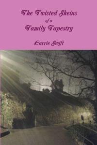 The Twisted Skeins of a Family Tapestry