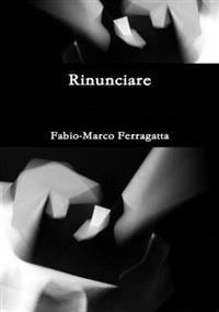 Rinunciare