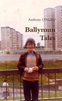 Ballymun Tales