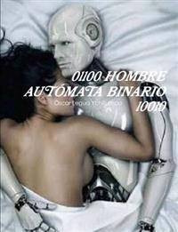 01100 Hombre Automata Binario 10010