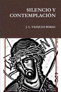 Silencio Y Contemplacion