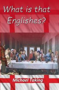 What is that Englishes?