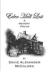 Eden Hall Lost/A Memory Found