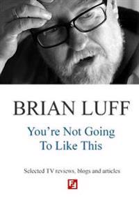 You're Not Going to Like This