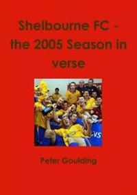 Shelbourne Fc - the 2005 Season in Verse
