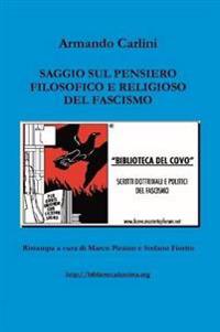 Saggio sul pensiero filosofico e religioso del Fascismo