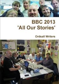 BBC 2013 - 'All Our Stories'