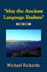 'May the Ancient Language Endure'