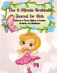 Bokomslag för "The 5 Minute Gratitude Journal for Girls"
