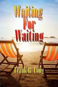 Waiting for Waiting