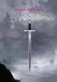Cielo versus Terra.Fede