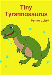 Tiny Tyrannosaurus