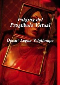 Fakiras del Prostibulo Virtual