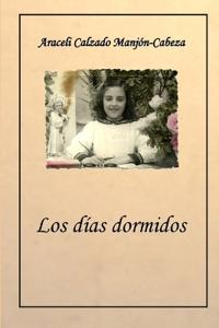Los días dormidos