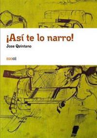 !Asi te lo narro!