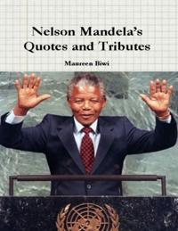 Nelson Mandela's Quotes and Tributes