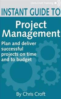 Project Management Instant Guide