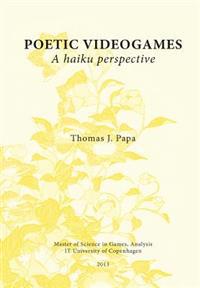 Poetic Videogames: A Haiku Perspective