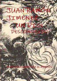 Juan Ramon Jimenez Un Dios Desconocido