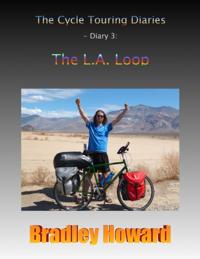 Cycle Touring Diaries - Diary 3: The L.A. Loop