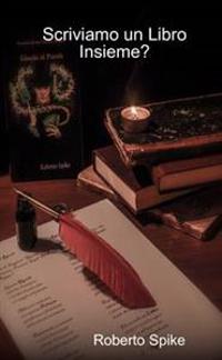 Scriviamo un Libro Insieme?