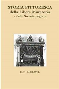 Storia pittoresca della Libera Muratoria