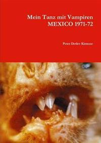 Kirjan kansi "Mein Tanz mit Vampiren MEXICO 1971-72"