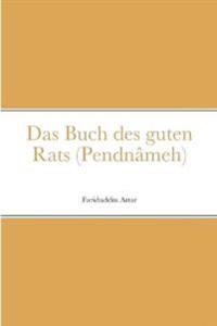 Das Buch des guten Rats (Pendnâmeh)