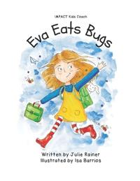 Eva Eats Bugs