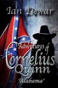The Adventures of Cornelius Quinn 'Alabama'