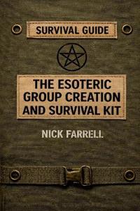The Esoteric Group Creation and Survival Kit