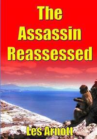 The Assassin Reassessed