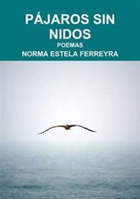 Pajaros Sin Nidos