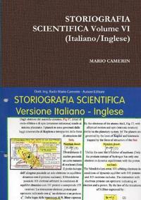 STORIOGRAFIA SCIENTIFICA Volume VI (Italiano/Inglese)
