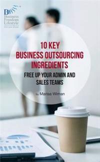 10 Key Business Outsourcing Ingredients