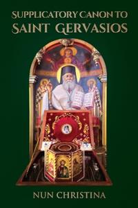 Supplicatory Canon to Saint Gervasios