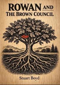 Rowan and The Brown Council