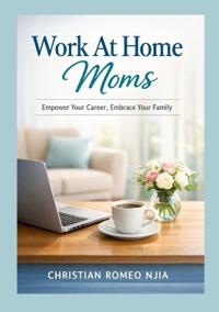 Work at Home Moms