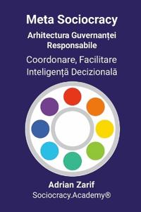 Meta Sociocracy - Arhitectura Guvernan¿ei Responsabile