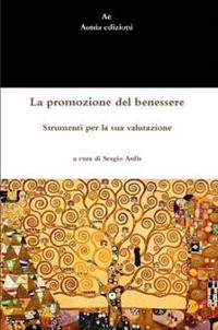 La Promozione Del Benessere. Strumenti Per La Sua Valutazione