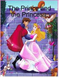Prince and the Princess.