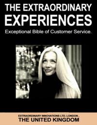 Extraordinary Experiences - Exceptional Bible of Customer Service