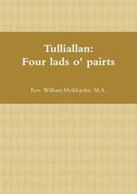 Tulliallan: Four Lads O' Pairts