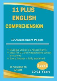 11 Plus English Multiple-choice Comprehension Assessment Papers 10 -11 Years - Book 1