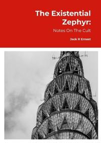 The Existential Zephyr