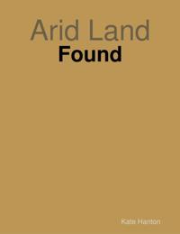 Arid Land: Found