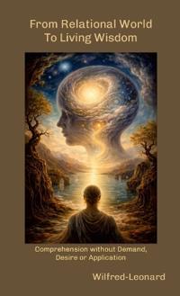 From Relational World To Living Wisdom