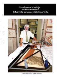 Intervista a Gianfranco Missiaja Con Paolo Rosa Salva